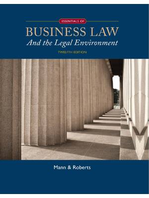 Preview of Essentials of Business Law and the Legal Environment 12th Edition By Richard Mann, Barry R
