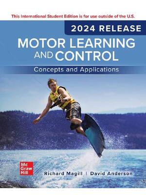 Preview of ISE Motor Learning and Control Concepts and Applications 2024 Release By Richard Magill, D