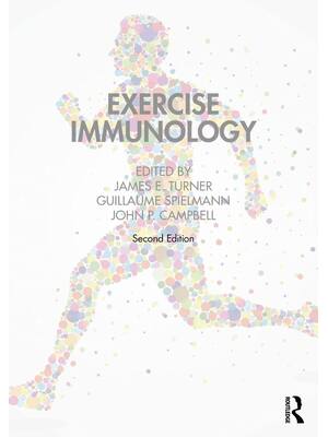 Preview image for Exercise Immunology 2nd Edition By James Turner, Guillaume Spielmann ISBN: 9781032189161