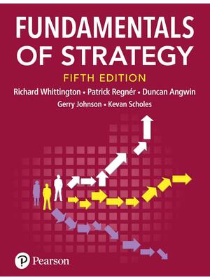 Preview of Fundamentals of Strategy 5th Edition By Richard Whittington, Patrick Regnér, Duncan Angwin
