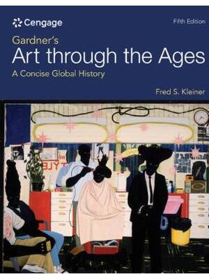 Preview of Gardner's Art through the Ages A Concise Global 5th Edition By History By Fred Kleiner ISB