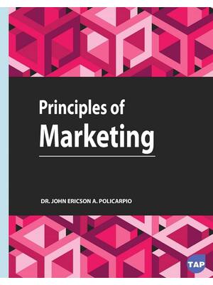 Preview of Principles of Marketing 1st Edition By John Ericson A. Policarpio