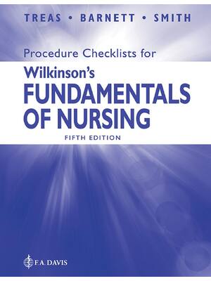 Preview of Procedure Checklists for Wilkinson's Fundamentals of Nursing 5th Edition By Leslie Treas,