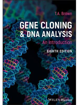 Preview of Gene Cloning and DNA Analysis An Introduction 8th Edition By T. A. Brown ISBN: 97811196407