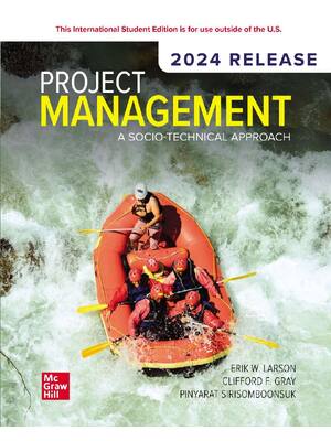 Preview of Project Management A Socio Technical Approach 2024 Release By Erik Larson, Clifford Gray,