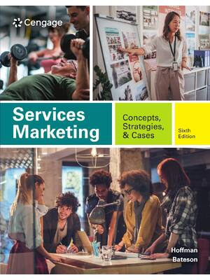 Preview of Services Marketing Concepts Strategies & Cases 6th Edition By K. Douglas Hoffman, John E.G