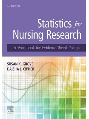 Preview of Statistics for Nursing Research 3rd Edition By Susan Grove, Daisha Cipher