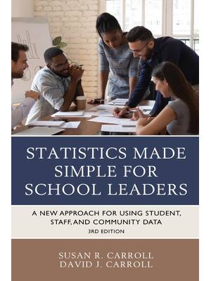 Preview of Statistics Made Simple for School Leaders 3rd Edition By Susan Rovezzi Carroll, David Carr