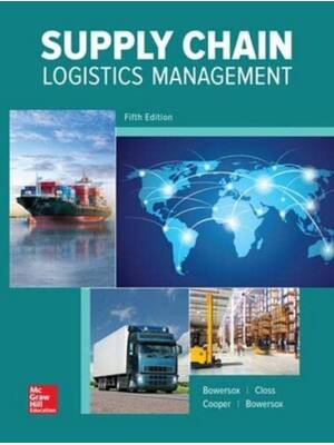 Preview of Supply Chain Logistics Management 5th Edition By Donald Bowersox, David Closs, Bixby Coope