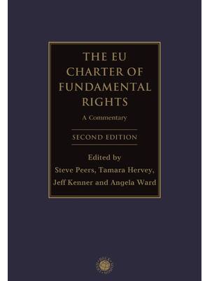 Preview of The EU Charter of Fundamental Rights A Commentary 2nd Edition By Steve Peers, Tamara Herve