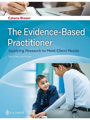 Preview of The Evidence Based Practitioner Applying Research to Meet Client Needs 2nd Edition By Cata