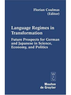 Preview of Language Regimes in Transformation Future Prospects for German and Japanese in Science Eco