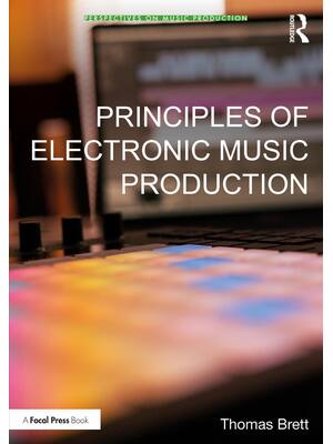 Preview of Principles of Electronic Music Production 1st Edition By Thomas Brett
