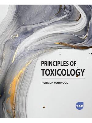 Preview of Principles of Toxicology 1st Edition By Rubaida Mahmood