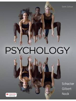 Preview of Psychology 6th Edition By Daniel L. Schacter, Daniel T. Gilbert, Matthew K. Nock