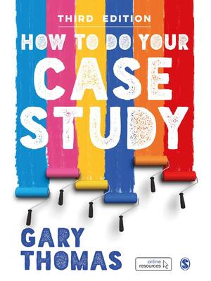 Preview of How to Do Your Case Study 3rd Edition By Gary Thomas