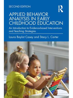 Preview of Applied Behavior Analysis in Early Childhood Education 2nd Edition By Laura Baylot Casey,