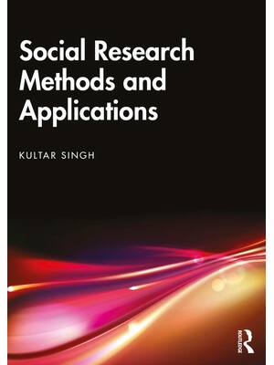 Preview of Social Research Methods and Applications 1st Edition By Kultar Singh