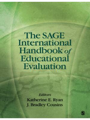 Preview of The SAGE International Handbook of Educational Evaluation 1st Edition By Katherine Ryan, J