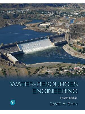Preview of Water-Resources Engineering 4th Edition By David A. Chin