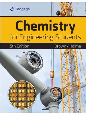 Preview of Chemistry for Engineering Students 5th Edition By Lawrence Brown, Tom Holme