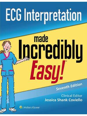 Preview of ECG Interpretation Made Incredibly Easy 7th Edition By Jessica Shank Coviello