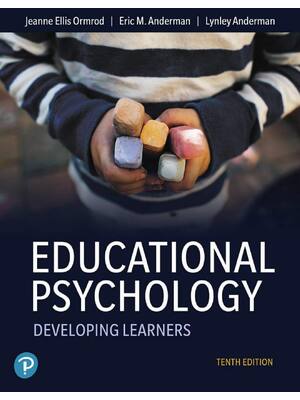 Preview of Educational Psychology 10th Edition By Jeanne Ormrod, Eric Anderman, Lynley Anderman