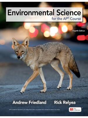 Preview of Environmental Science for the AP® Course 4th Edition By Andrew Friedland, Rick Relyea