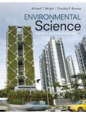 Preview of Environmental Science Toward A Sustainable Future 13th Edition By Richard Wright, Dorothy