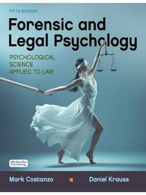 Preview of Forensic and Legal Psychology Psychological Science Applied to Law 5th Edition By Mark Cos