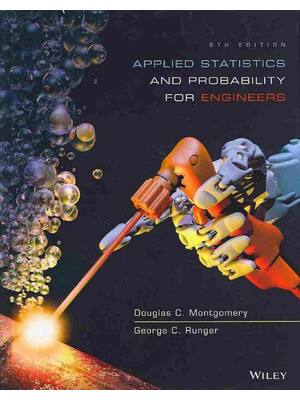 Preview of Applied Statistics and Probability for Engineers, 6th Edition By Douglas Montgomery | Solu