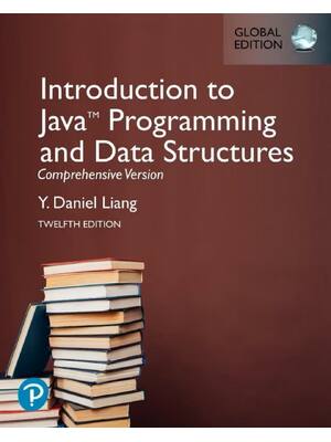 Preview of Introduction to Java Programming and Data Structures Comprehensive Version 12th Global Edi