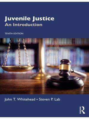 Preview of Juvenile Justice An Introduction 10th Edition By John Whitehead, Steven Lab