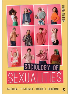 Preview of Sociology of Sexualities 3rd Edition By Kathleen Fitzgerald, Kandice Grossman
