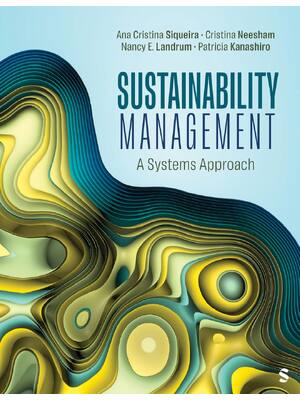 Preview of Sustainability Management A Systems Approach 1st Edition By Ana Cristina Siqueira, Cristri