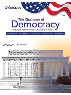Preview of The Challenge of Democracy American Government in Global Politics 16th Edition By Kenneth