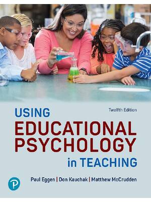 Preview of Using Educational Psychology in Teaching 12th Edition By Paul Eggen, Don Kauchak, Matthew
