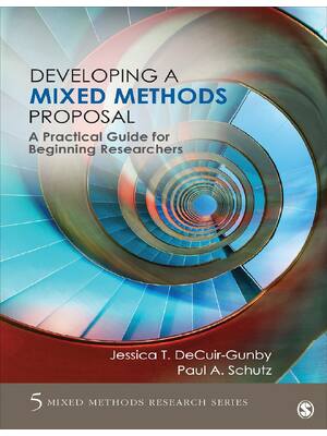 Preview of Developing a Mixed Methods Proposal A Practical Guide for Beginning Researchers By Jessica