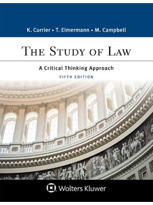 Preview of The Study of Law A Critical Thinking Approach 5th Edition By Katherine Currier, Thomas Eim