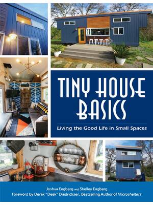 Preview of Tiny House Basics Living the Good Life in Small Spaces 1st Edition By Joshua Engberg, Shel