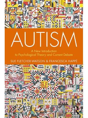 Preview of Autism By Fletcher-Watson, Sue,, Happé, Francesca