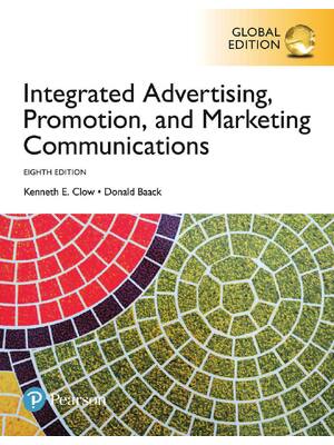 Preview of Integrated Advertising Promotion and Marketing Communications 8th Global Edition By Kennet