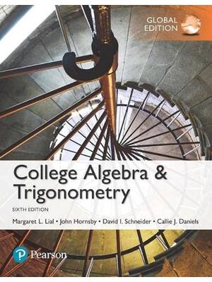 Preview of College Algebra and Trigonometry Global Edition 6th Edition By Margaret Lial, John Hornsby