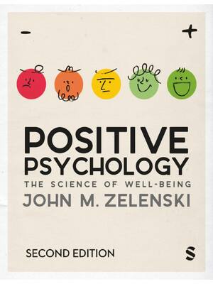 Preview of Positive Psychology The Science of Well-Being 2nd Editioin By John Zelenski