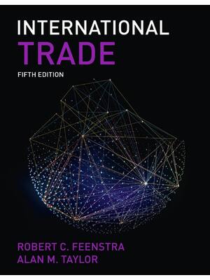 Preview of International Trade 5th Edition By Robert Feenstra, Alan M. Taylor