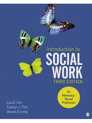 Preview of Introduction to Social Work An Advocacy-Based Profession 3rd Edition By Lisa E. Cox, Carol