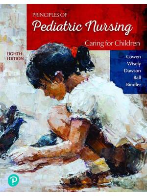 Preview of Principles of Pediatric Nursing Caring for Children 8th Edition By Kay Cowen