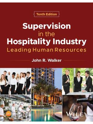 Preview of Supervision in the Hospitality Industry Leading Human Resources 10th Edition By John Walke