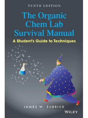Preview of The Organic Chem Lab Survival Manual A Students Guide to Techniques 10th Edition By James