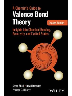 Preview of A Chemists Guide to Valence Bond Theory Insights into Chemical Bonding Reactivity and Exci